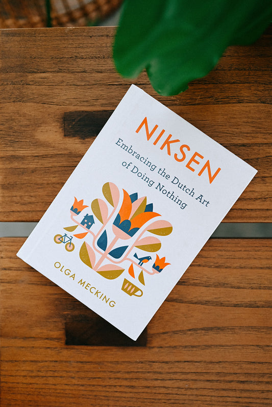 Niksen: Embracing the Dutch Art of Doing Nothing