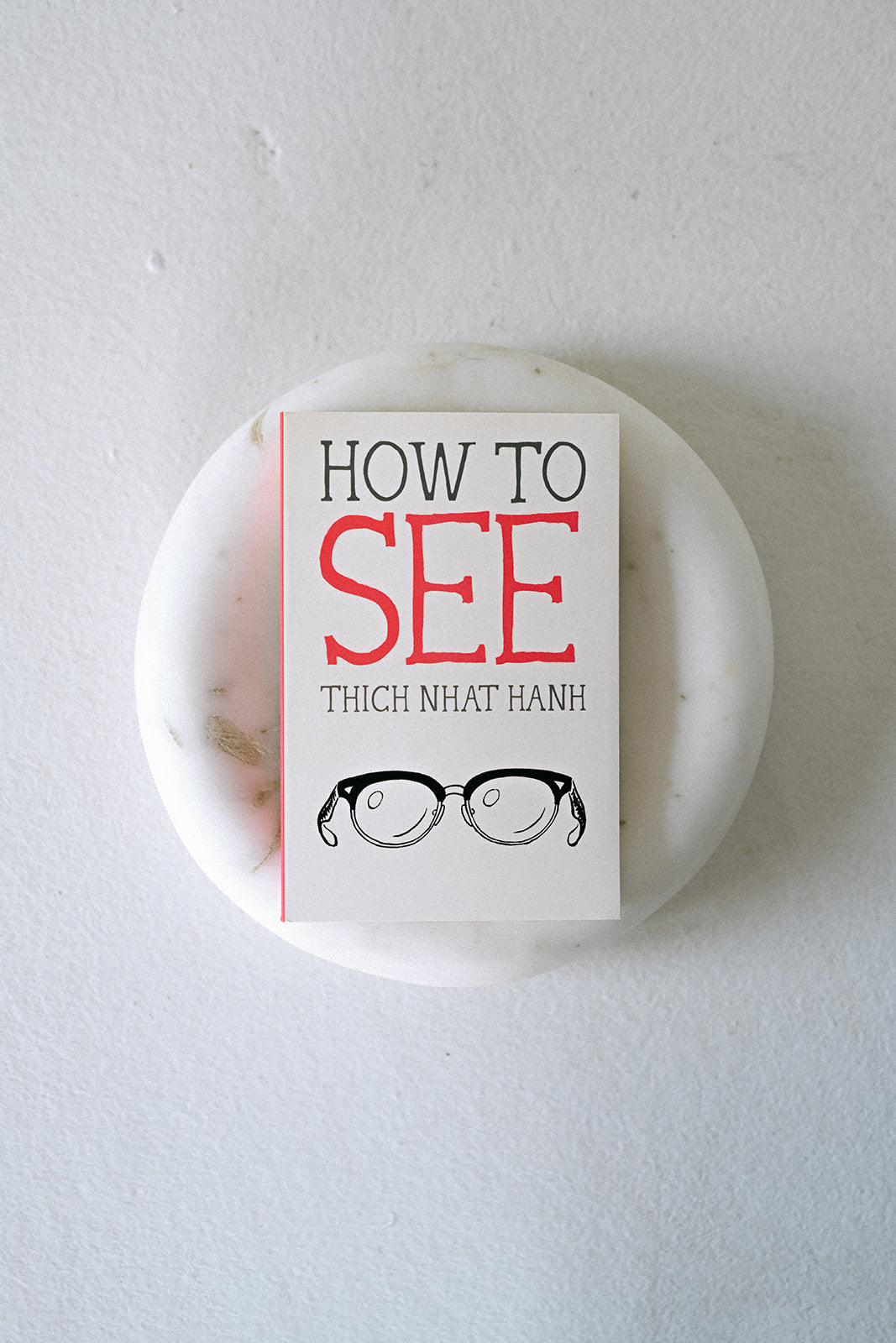How To See (Mindfulness Essentials)